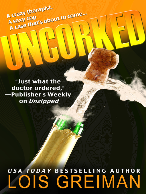 Title details for Uncorked by Lois Greiman - Available